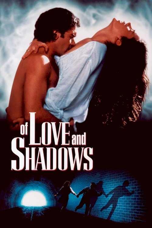 Of Love and Shadows Of Love and Shadows