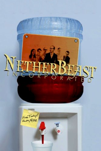 Netherbeast Incorporated Netherbeast Incorporated