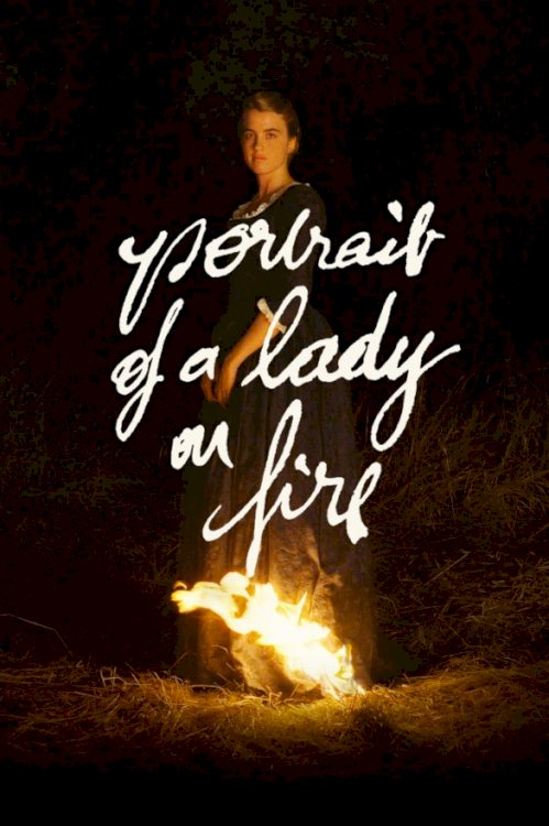 Portrait of a Lady on Fire Portrait of a Lady on Fire