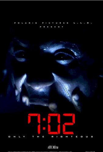 7:02 Only the Righteous 7:02 Only the Righteous
