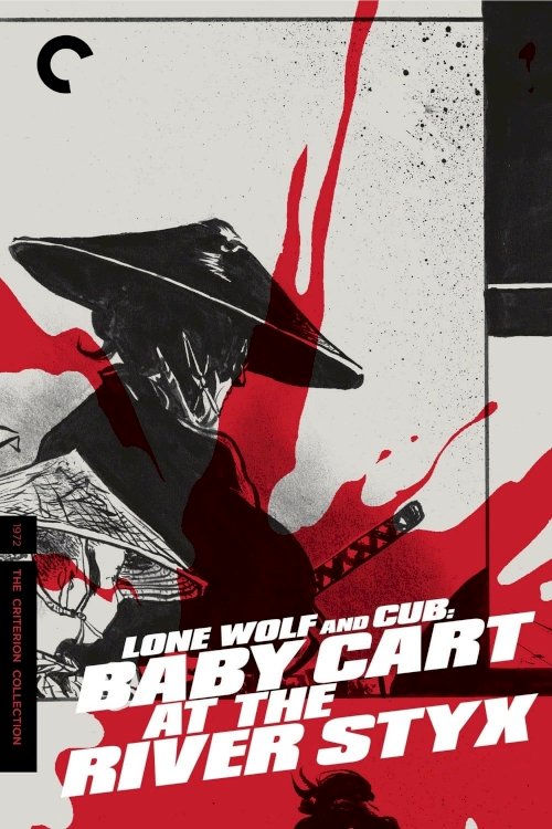 Lone Wolf and Cub: Baby Cart at the River Styx Lone Wolf and Cub: Baby Cart at the River Styx