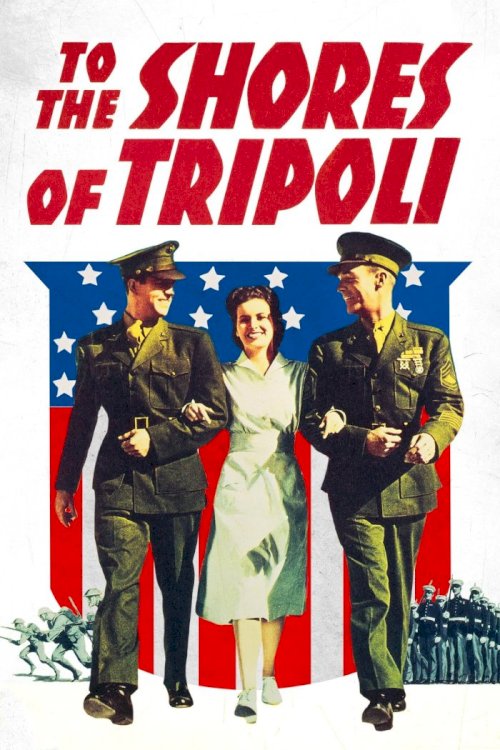 To the Shores of Tripoli To the Shores of Tripoli