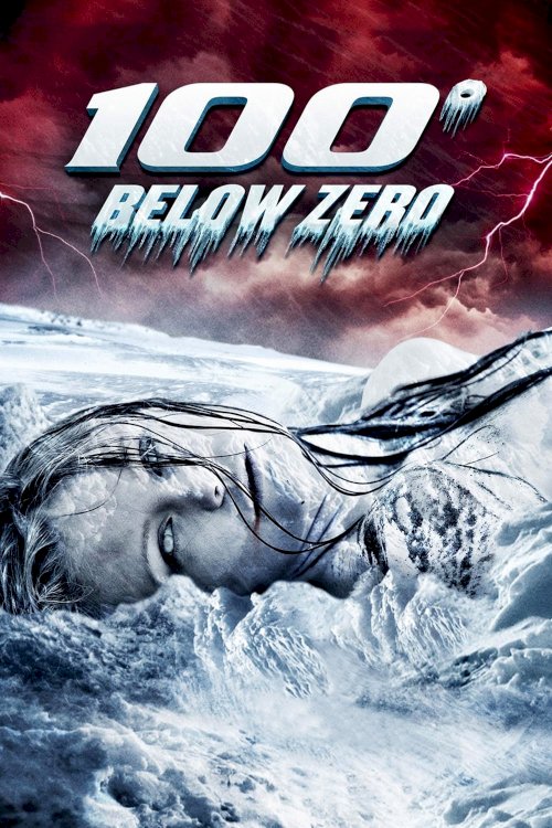 100 Degrees Below Zero 100 Degrees Below Zero