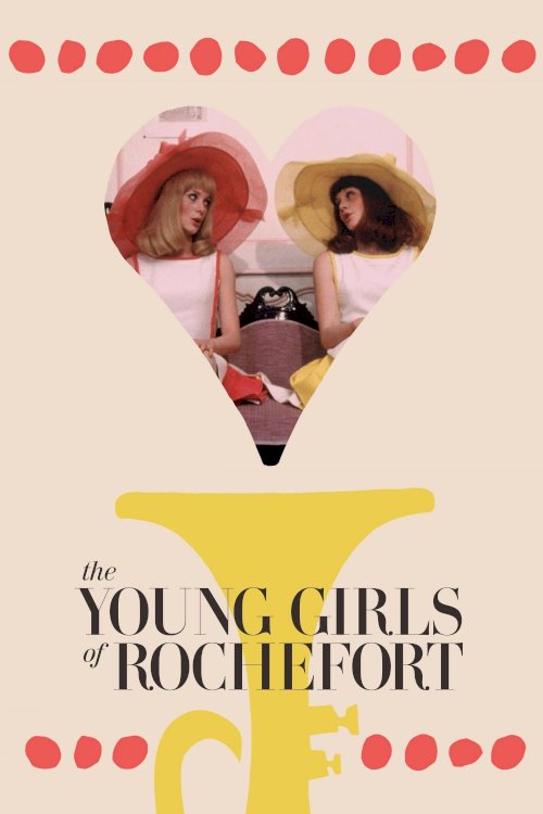 The Young Girls of Rochefort The Young Girls of Rochefort