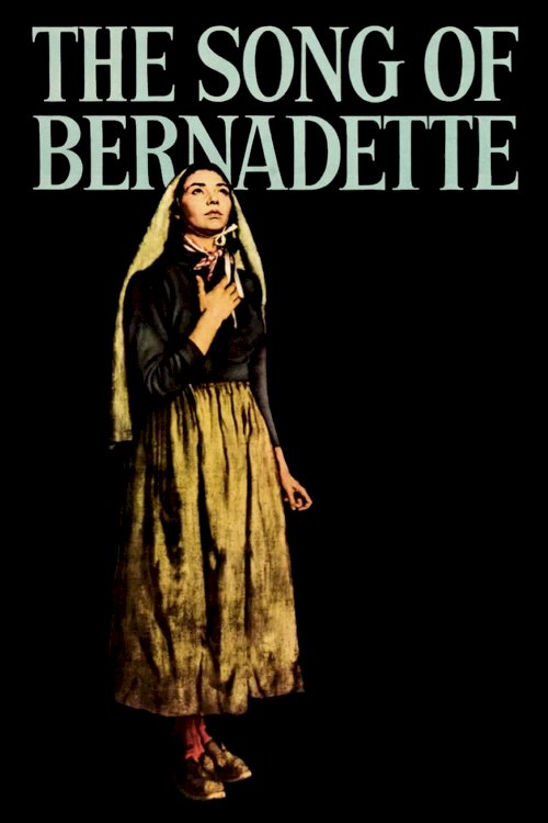 The Song of Bernadette The Song of Bernadette