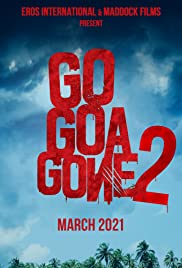 Go Goa Gone 2 Go Goa Gone 2