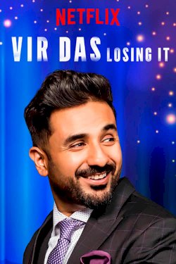Vir Das: Losing It Vir Das: Losing It