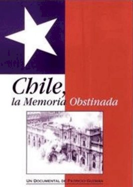 Chile: Obstinate Memory Chile: Obstinate Memory