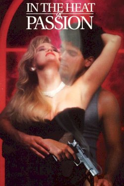 In the Heat of Passion In the Heat of Passion