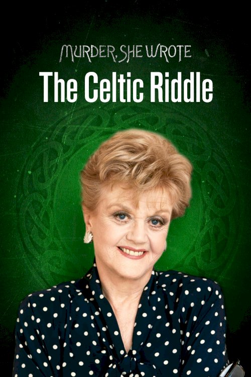 Murder, She Wrote: The Celtic Riddle Murder, She Wrote: The Celtic Riddle