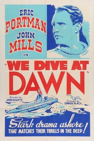 We Dive at Dawn We Dive at Dawn