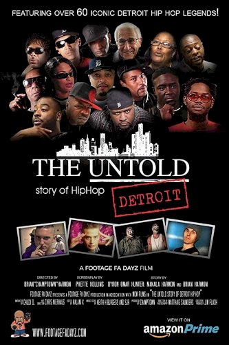 The Untold Story of Detroit Hip Hop The Untold Story of Detroit Hip Hop