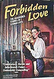 Forbidden Love: The Unashamed Stories of Lesbian Lives Forbidden Love: The Unashamed Stories of Lesbian Lives