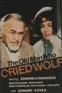 The Old Man Who Cried Wolf The Old Man Who Cried Wolf