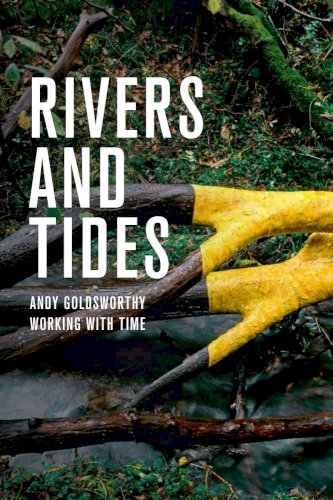Rivers and Tides Rivers and Tides