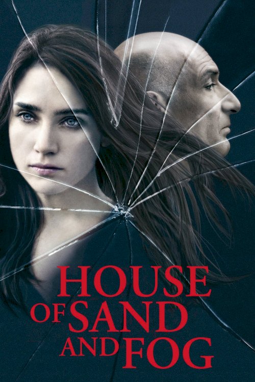 House of Sand and Fog House of Sand and Fog
