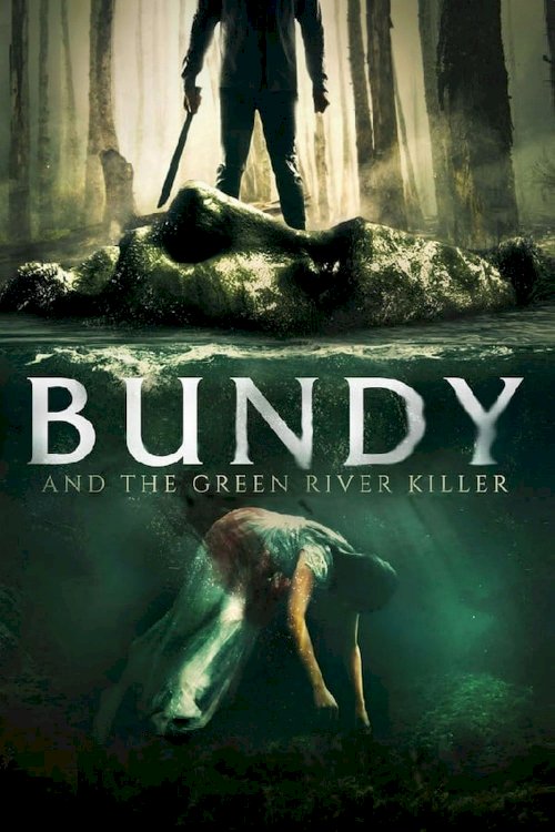 Bundy and the Green River Killer Bundy and the Green River Killer