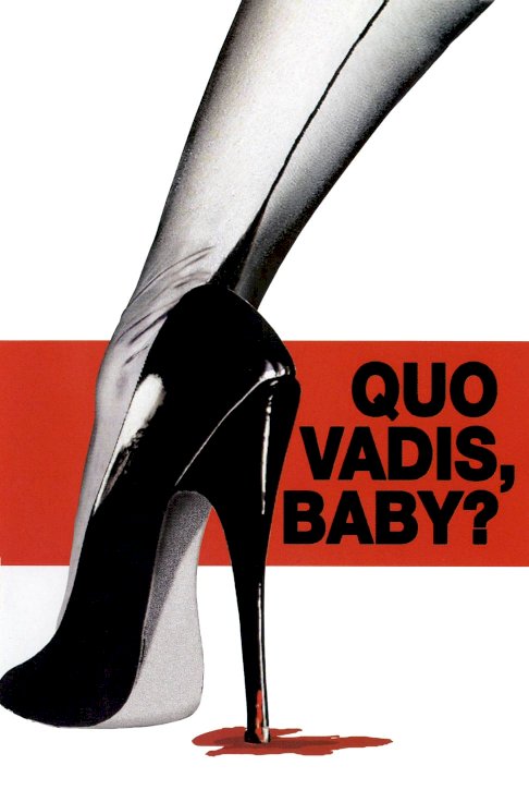 Quo Vadis, Baby? Quo Vadis, Baby?