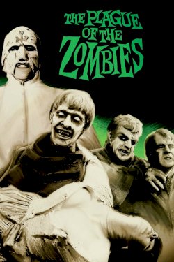 The Plague of the Zombies The Plague of the Zombies