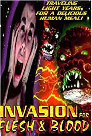 Invasion for Flesh and Blood Invasion for Flesh and Blood