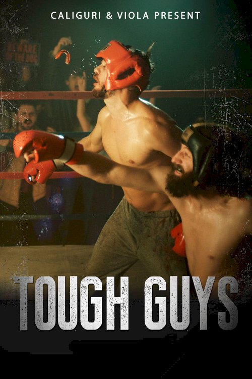 Tough Guys Tough Guys