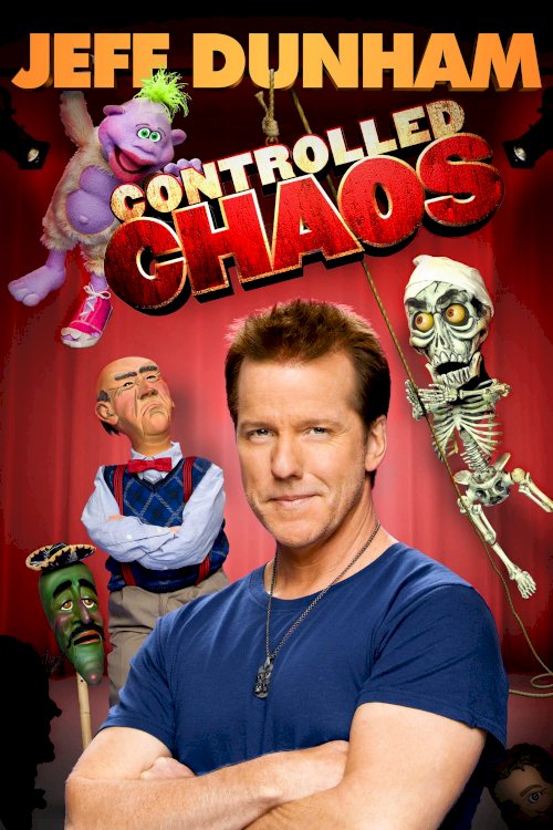 Jeff Dunham: Controlled Chaos Jeff Dunham: Controlled Chaos