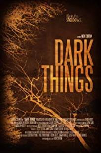 Dark Things Dark Things