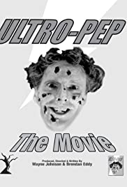 Ultro-Pep the Movie
