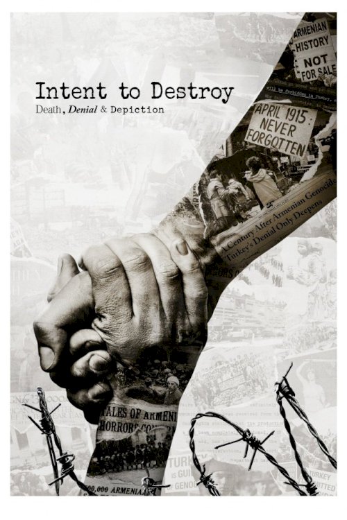 Intent to Destroy: Death, Denial & Depiction Intent to Destroy: Death, Denial & Depiction