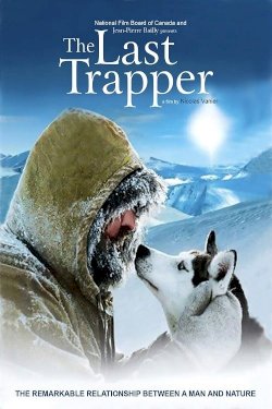 The Last Trapper The Last Trapper