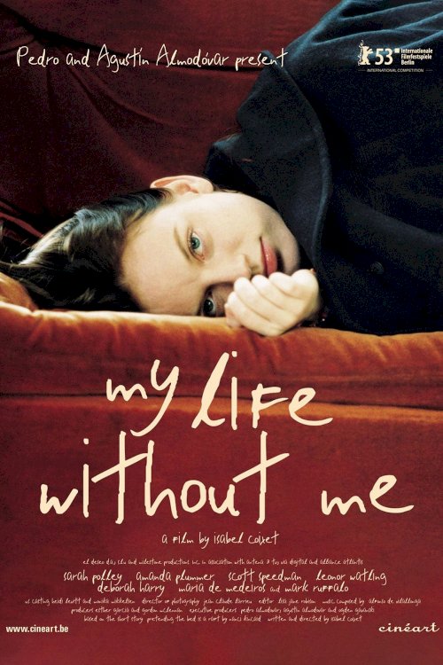 My Life Without Me My Life Without Me