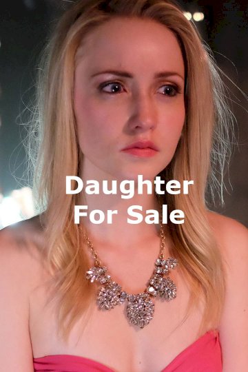 Daughter for Sale Daughter for Sale
