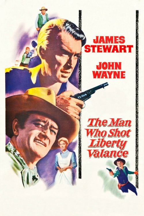 The Man Who Shot Liberty Valance The Man Who Shot Liberty Valance