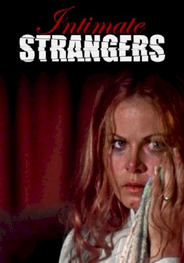 Intimate Strangers Intimate Strangers
