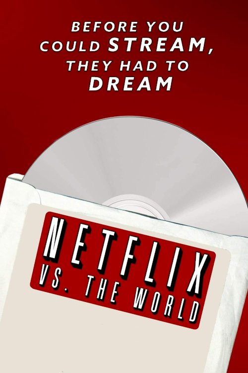 Netflix vs. the World Netflix vs. the World