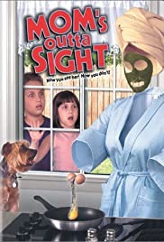 Mom's Outta Sight Mom's Outta Sight