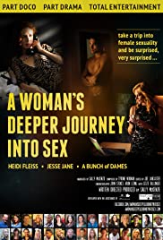 A Woman's Deeper Journey Into Sex A Woman's Deeper Journey Into Sex