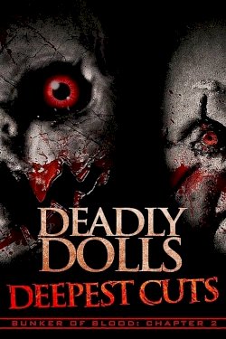 Deadly Dolls: Deepest Cuts