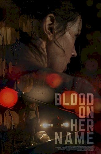 Blood on Her Name Blood on Her Name