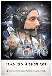 Man On a Mission: Richard Garriott's Road to the Stars Man On a Mission: Richard Garriott's Road to the Stars