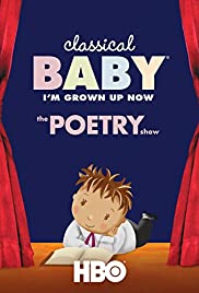 Classical Baby: The Poetry Show Classical Baby: The Poetry Show