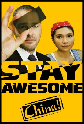Stay Awesome, China! Stay Awesome, China!