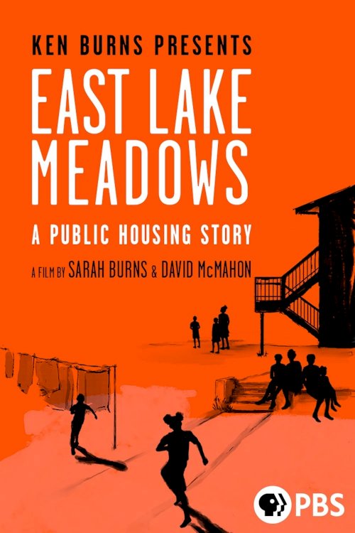 East Lake Meadows: A Public Housing Story East Lake Meadows: A Public Housing Story