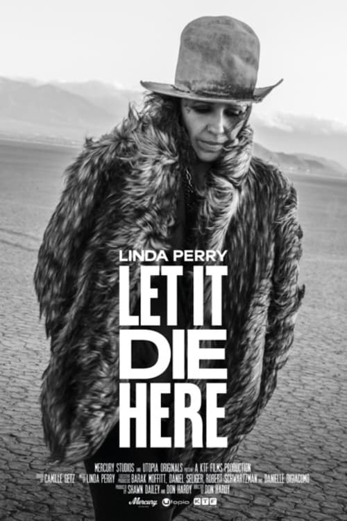 Linda Perry: Let It Die Here Linda Perry: Let It Die Here