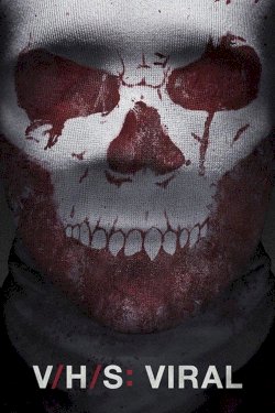 V/H/S: Viral V/H/S: Viral