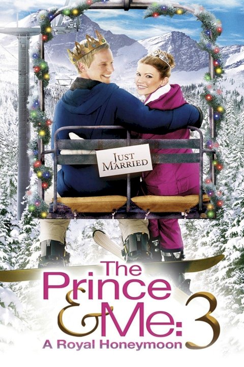 The Prince & Me: A Royal Honeymoon The Prince & Me: A Royal Honeymoon