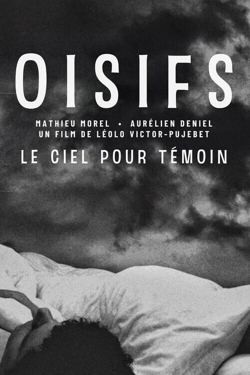 Oisifs (Le ciel pour témoin) Oisifs (Le ciel pour témoin)