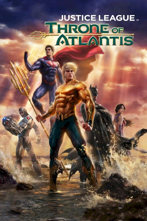 Justice League: Throne of Atlantis Justice League: Throne of Atlantis