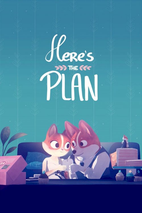 Here's the Plan Here's the Plan