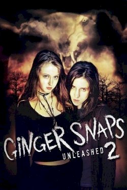 Ginger Snaps 2: Unleashed Ginger Snaps 2: Unleashed